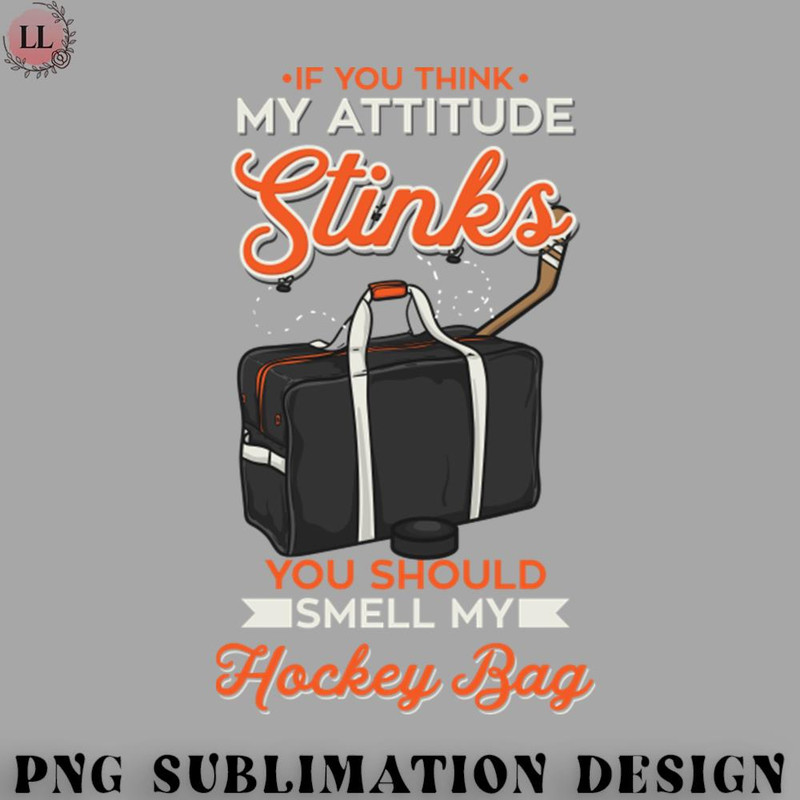 CE0707231000295-Hockey PNG Smell My Hockey Bag.jpg