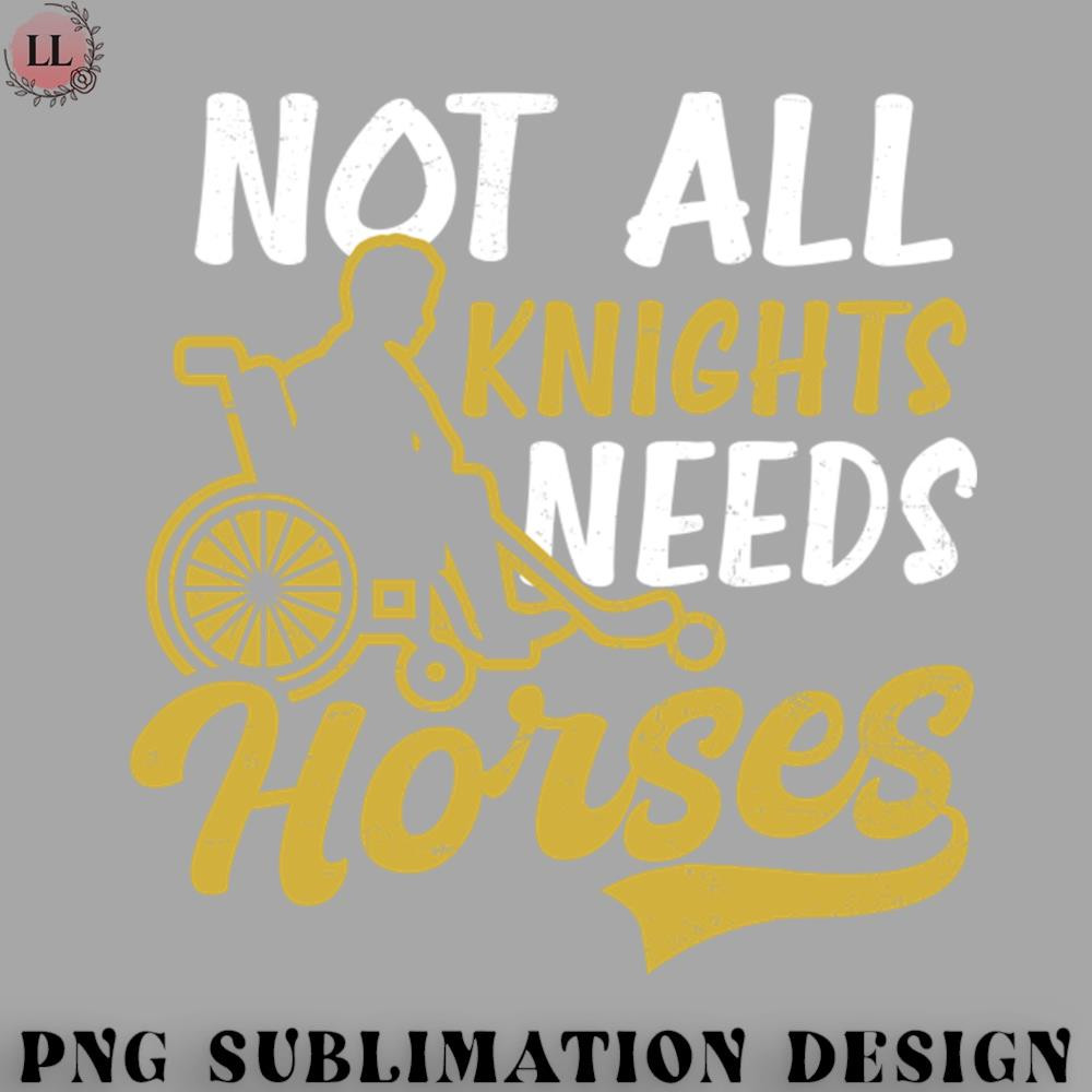 CY0707231001576-Hockey PNG Wheelchair Hockey Shirt Not All Knights Need Horses.jpg