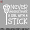 EC0707230958527-Hockey PNG Never Underestimate A Girl With A Stick Lacrosse Player Cute Funny.jpg