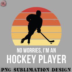 hockey png no worries im a hockey player