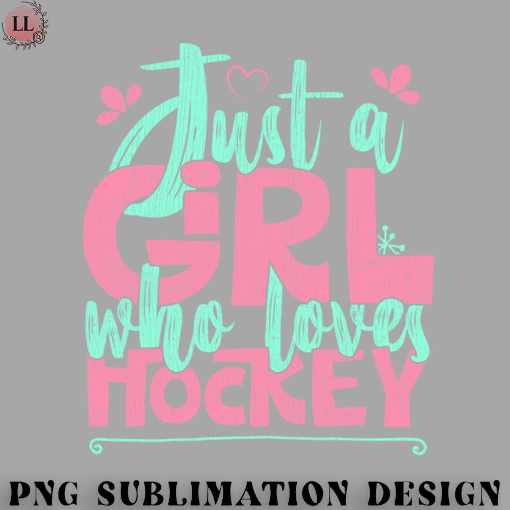 EY0707230957363-Hockey PNG Just A Girl Who Loves Hockey Gift design.jpg