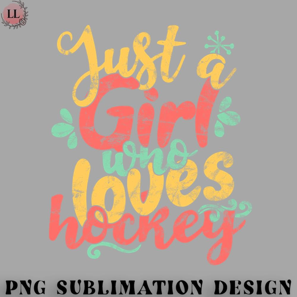 EY0707230957364-Hockey PNG Just A Girl Who Loves Hockey Gift graphic.jpg