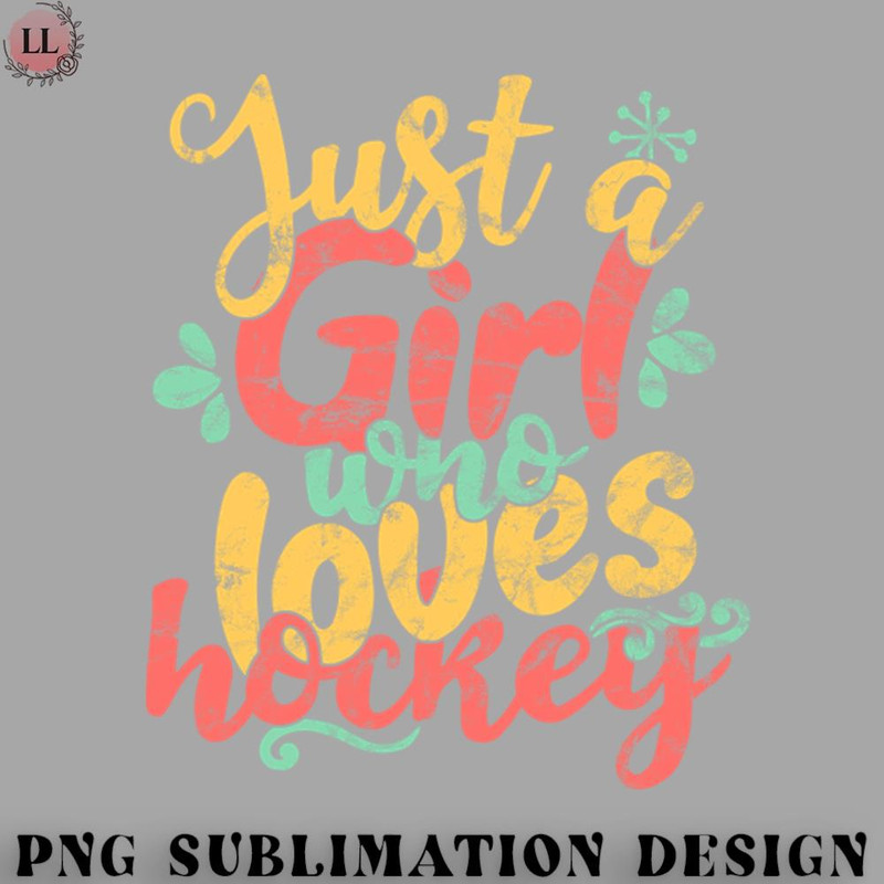 EY0707230957364-Hockey PNG Just A Girl Who Loves Hockey Gift graphic.jpg