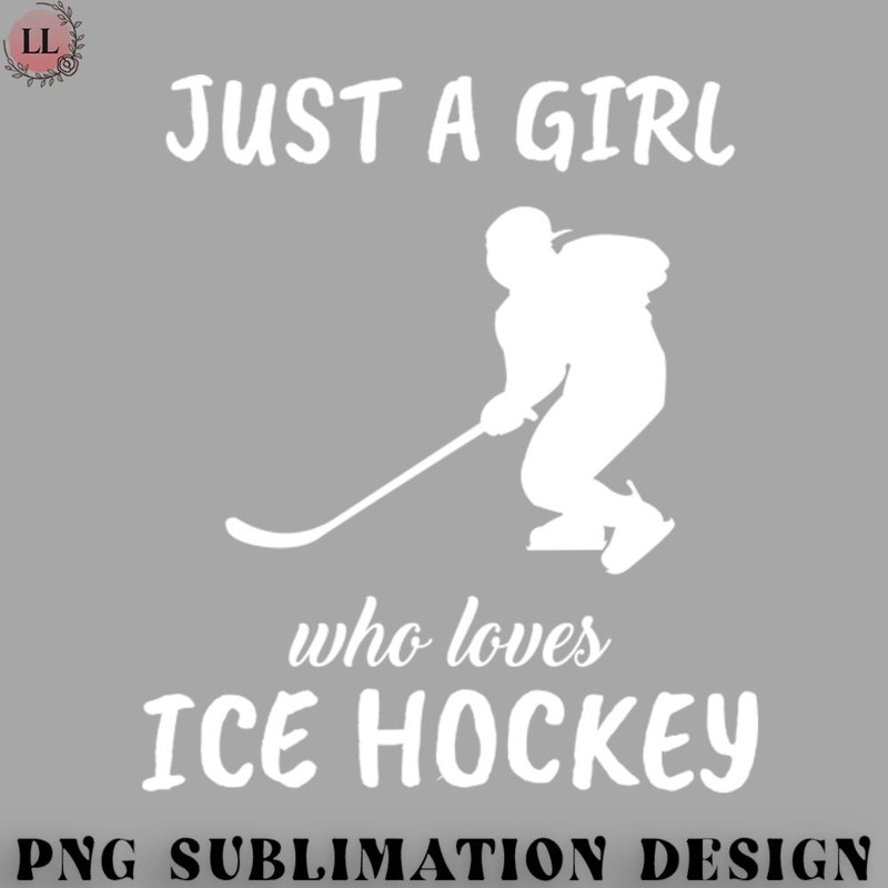 EY0707230957371-Hockey PNG Just A Girl Who Loves Ice Hockey.jpg