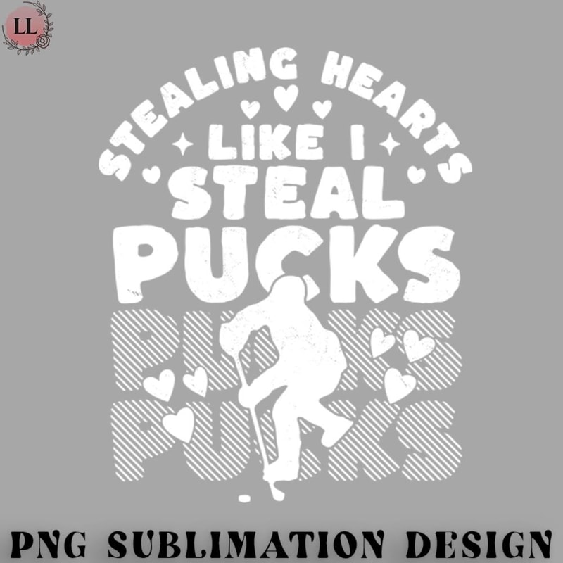 CE0707231000419-Hockey PNG Stealing Heart Like I Steal Pucks Valentines Day Hockey.jpg