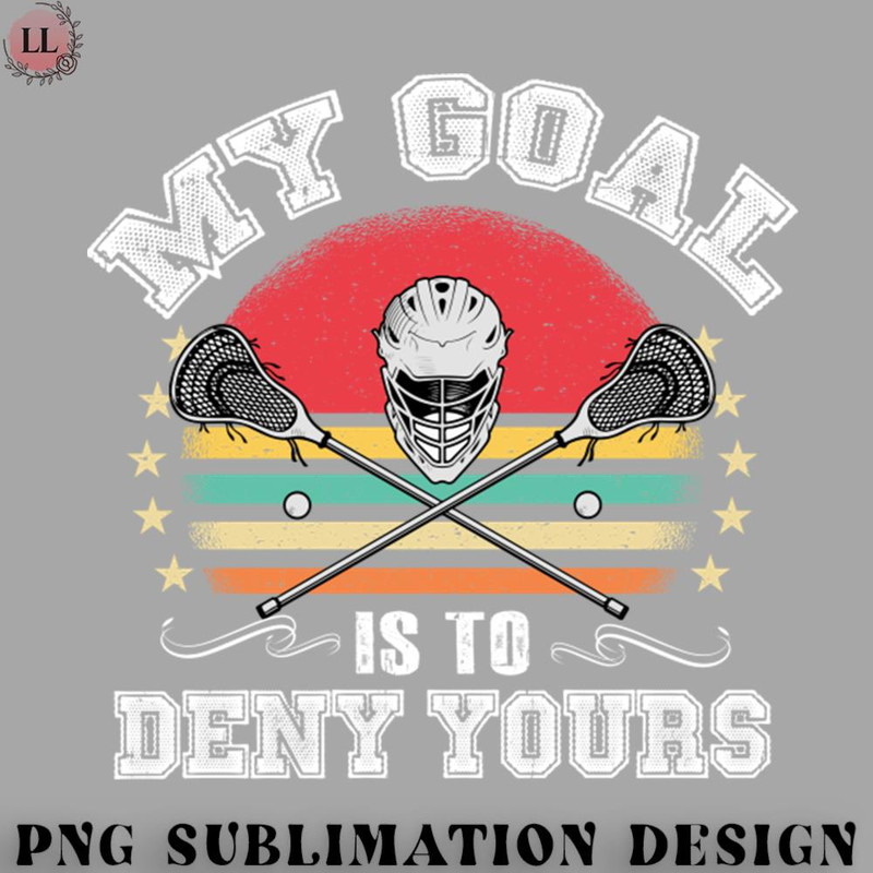 EC070723095831-Hockey PNG Lacrosse My Goal Is To Deny Yours.jpg