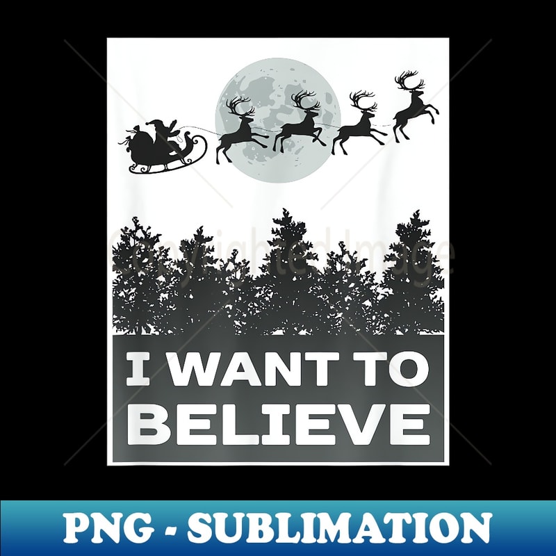 AQ-17179_Funny Christmas Quote I WANT TO BELIEVE Santa Reindeer Moon 1139.jpg