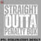 CE0707231000448-Hockey PNG Straight Outta Penalty Box Field Hockey Quotes.jpg