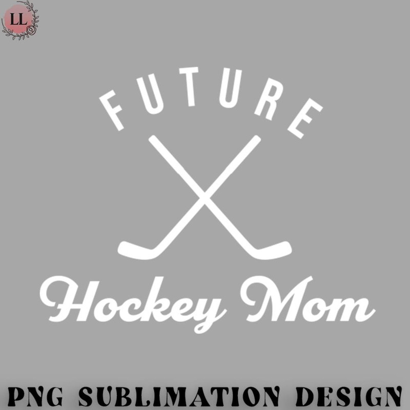 HE0707230954218-Hockey PNG Future Hockey Mom.jpg