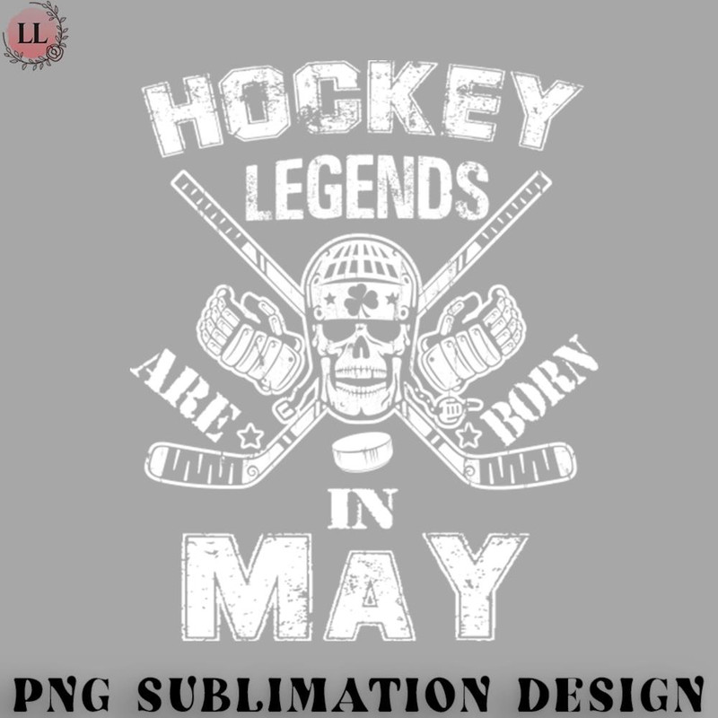 KE0707230955248-Hockey PNG Hockey Legends Are Born In May Birthday.jpg