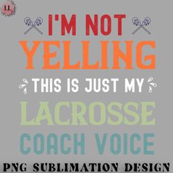 hockey png im not yelling this is just my lacrosse coach voice design