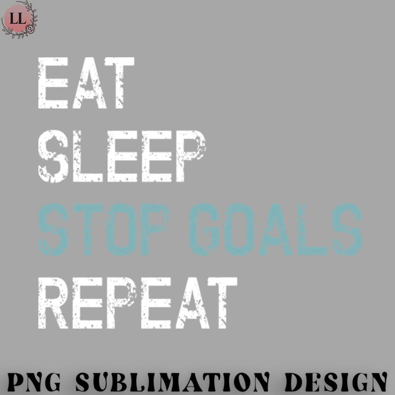 HC0707230953252-Hockey PNG Eat Sleep Stop Goals Repeat.jpg