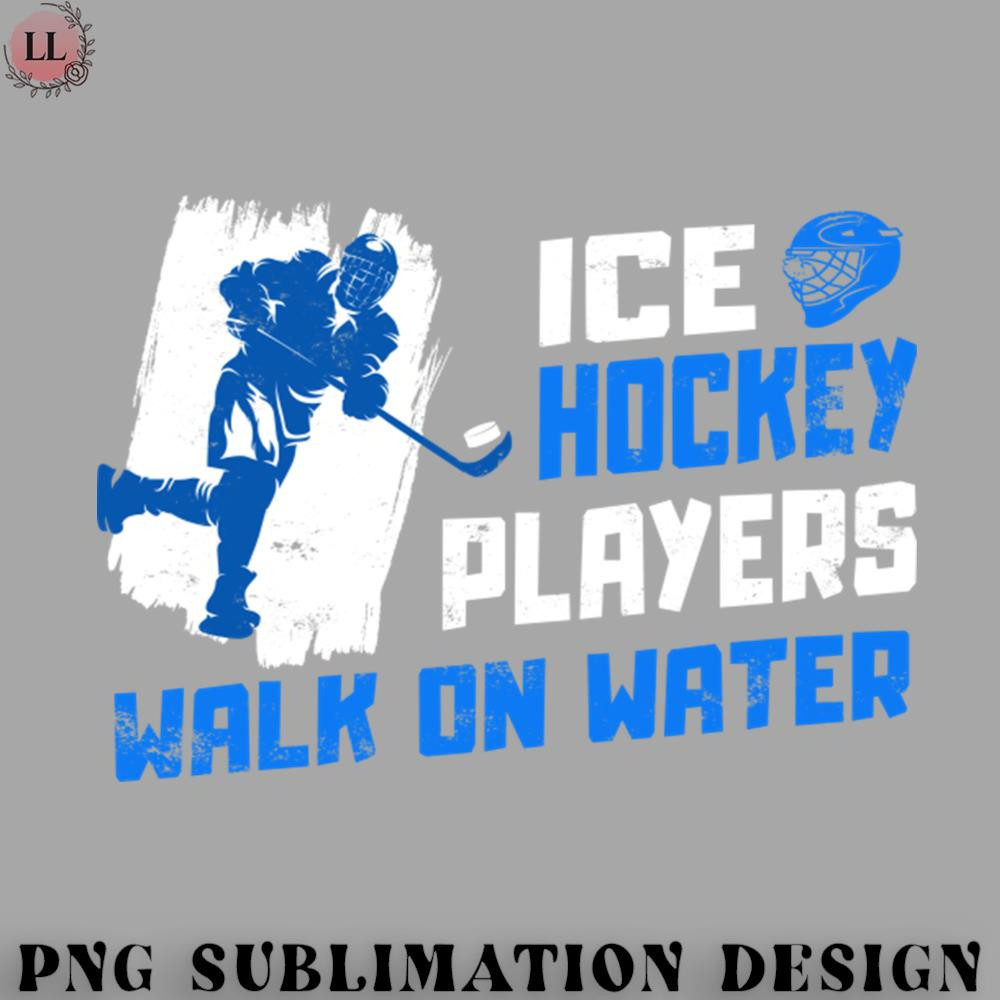 KY0707230956459-Hockey PNG ICE HOCKEY PLAYERS - WALK ON WATER.jpg