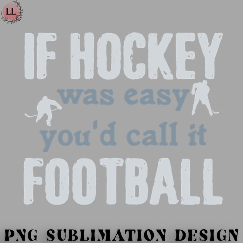 KE0707230955477-Hockey PNG Hockey Quote Pun  Ice Hockey Player Football Joke.jpg