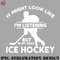 EY0707230957170-Hockey PNG In My Head I Play Ice Hockey Hockey Coach Ice Hockey.jpg