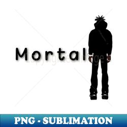 Mortal enemy - Sublimation-Ready PNG File - Spice Up Your Sublimation Projects