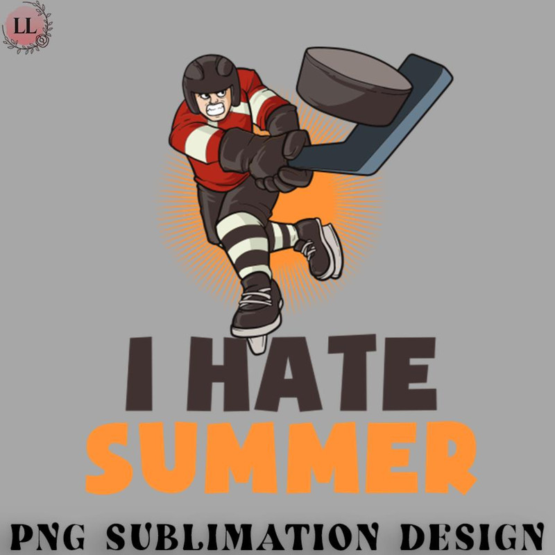 KY0707230956496-Hockey PNG Ice Hockey Shirt  I Hate Summer.jpg