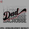 EY0707230957458-Hockey PNG Lacrosse Dad Est2023 New Dad Lacrosse Lover.jpg
