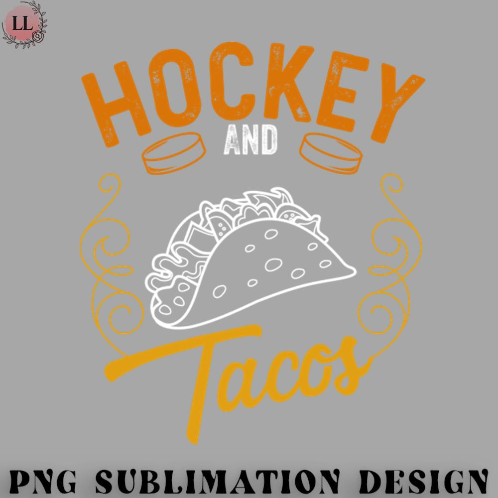 KE070723095510-Hockey PNG Hockey and tacos funny gift.jpg