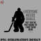 HC0707230953320-Hockey PNG Everyone Needs Goals Hockey Goalie.jpg