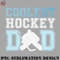 HY0707230951308-Hockey PNG Coolest Hockey Dad.jpg