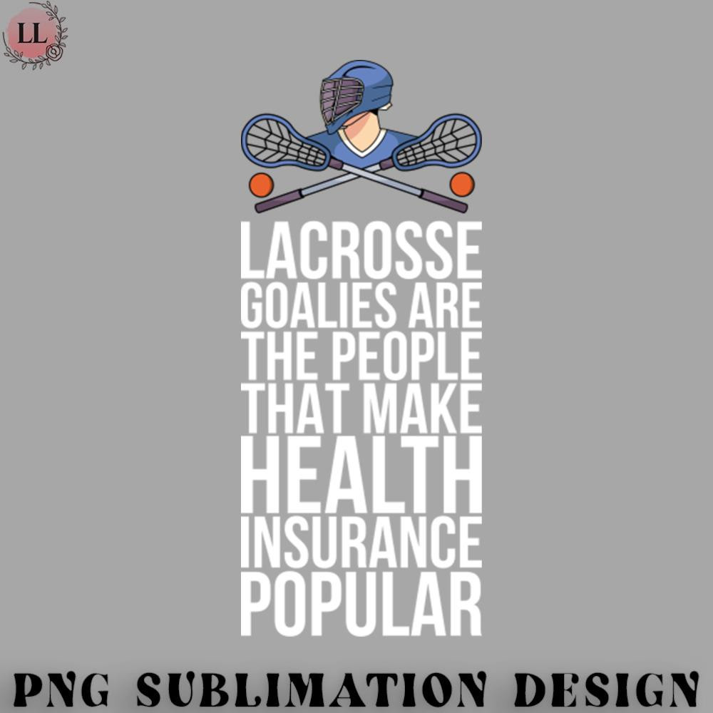 EY0707230957479-Hockey PNG Lacrosse Goalies Are The People That Make Health Insurance.jpg