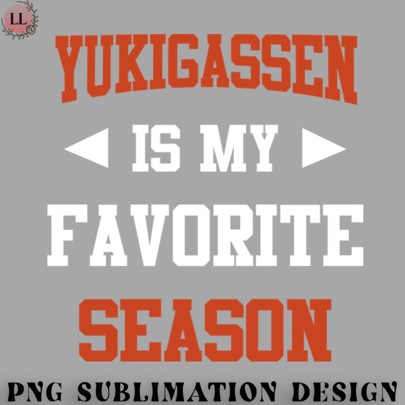 CY0707231001672-Hockey PNG Yukigassen is my Favorite Season Funny Saying for Sports Lovers.jpg