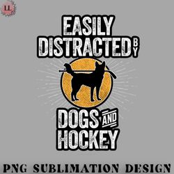 hockey png easily distracted by dogs and hockey