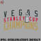 CY0707231001183-Hockey PNG Vegas - Stanley Cup Champions v3.jpg