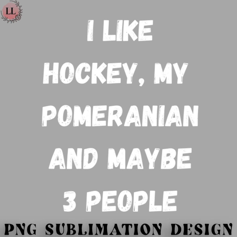 KY070723095657-Hockey PNG I LIKE HOCKEY MY POMERANIAN AND MAYBE 3 PEOPLE.jpg