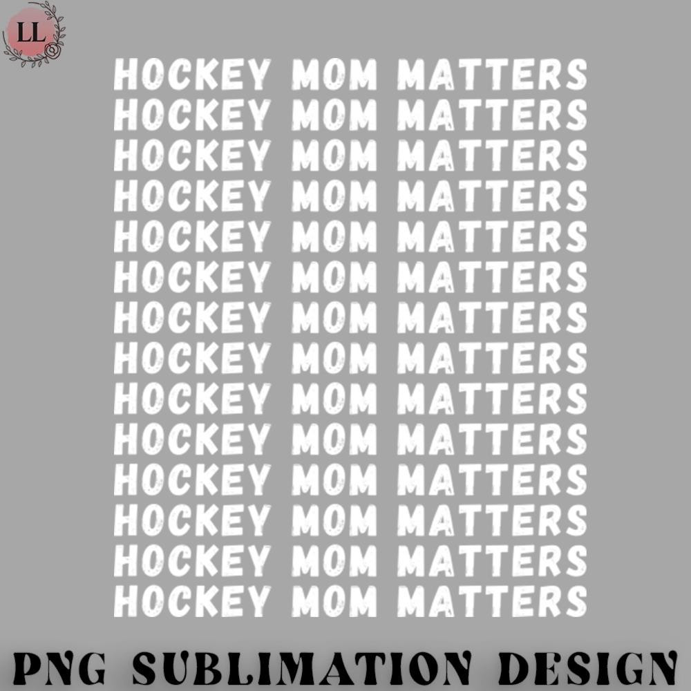 KE0707230955356-Hockey PNG Hockey Mom Matters.jpg