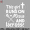 CY07072310017-Hockey PNG This Girl Runs On Jesus  Lacrosse.jpg