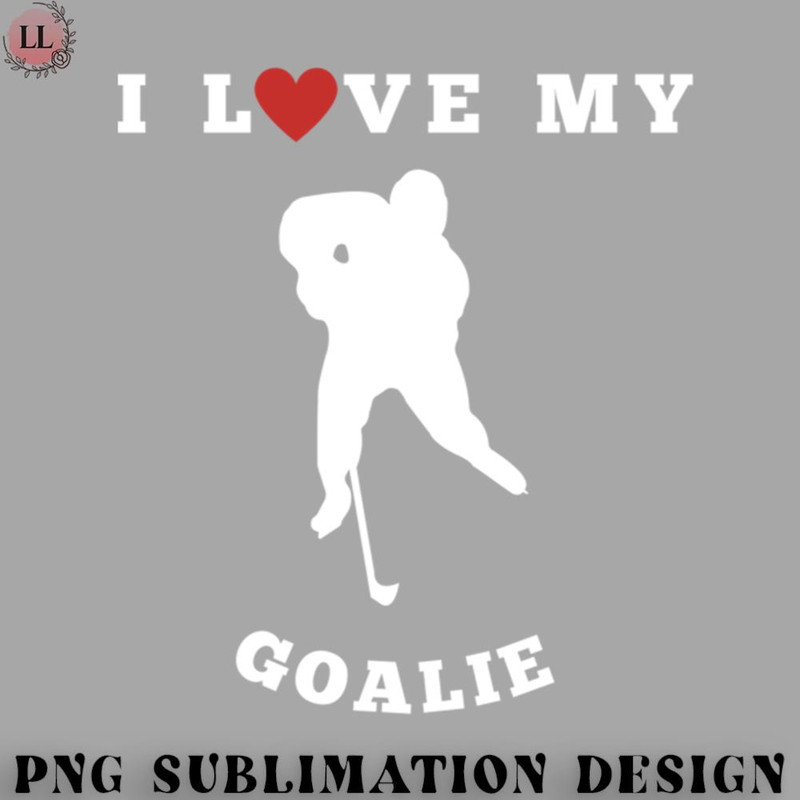 KY070723095688-Hockey PNG I Love My Hockey Player Graphic Goalie.jpg