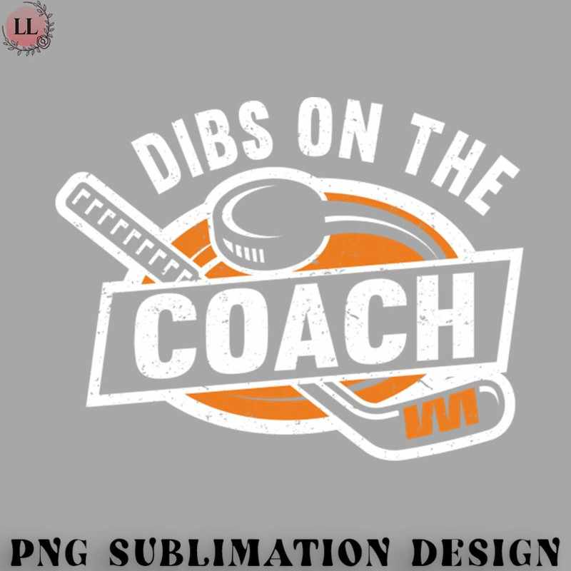 HC070723095376-Hockey PNG Dibs On The Ice Hockey Coach Dibs On The Coach.jpg