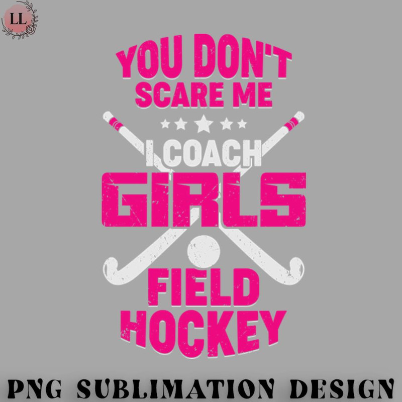 HE0707230954108-Hockey PNG Funny Girls Field Hockey Coach Gift.jpg