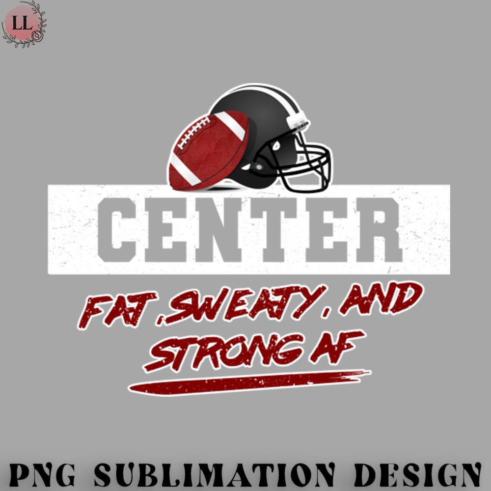 HY0707230951179-Hockey PNG Center Fat Sweaty And Strong AF Football Team Rugby Sports Players Gift.jpg