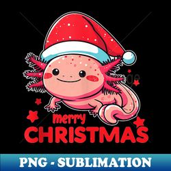 Axolotl Christmas Animals Cute Axolotls Merry Christmas - PNG Sublimation Digital Download - Stunning Sublimation Graphics