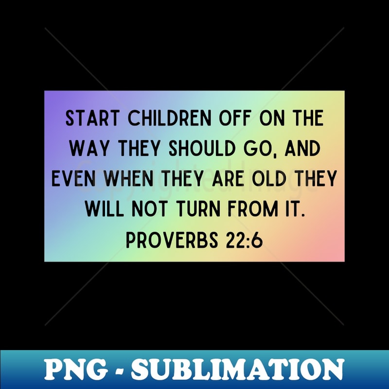Bible Verse Proverbs 226 Premium PNG Sublimation File In Inspire Bible verse proverbs 226 premium png sublimation file in inspire