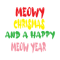 meowy chrismas and a happy meow year .png