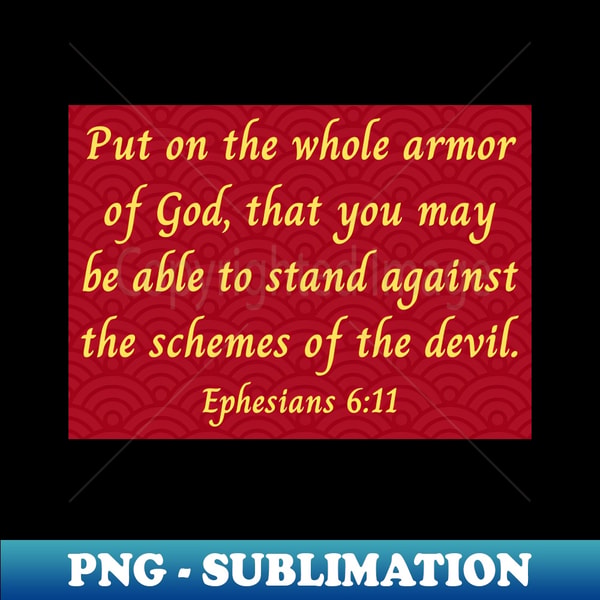 Bible Verse Ephesians 611 Creative Sublimation PNG Downloa Inspire Bible verse ephesians 611 creative sublimation png downloa inspire