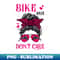 YL-16933_Funny Biker Hair Don't Care Messy Bun Girl Bike Lover 0718.jpg