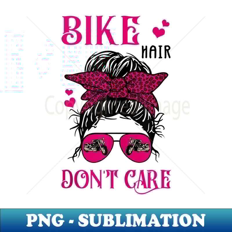 YL-16933_Funny Biker Hair Don't Care Messy Bun Girl Bike Lover 0718.jpg