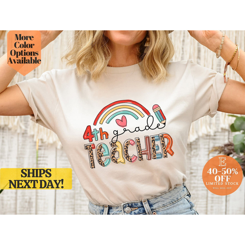 Colorful Rainbow 4th Grade Teacher T-Shirt, 4th Grade Teacher Shirt - Rainbow Design, Bright and Fun 4th Grade Teacher Tee.jpg