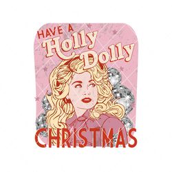 Retro Have A Holly Dolly Christmas PNG