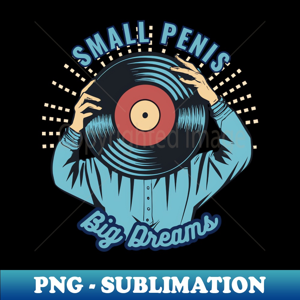 AA-25624_Musician Retro Design Small Penis Big Dreams 3958.jpg