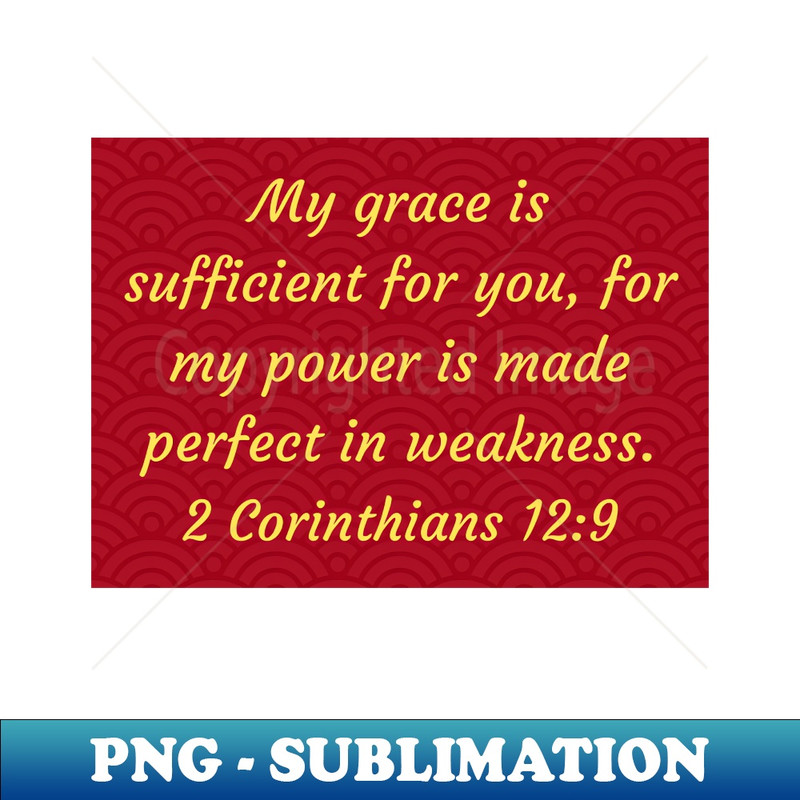 AE-4411_Bible Verse 2 Corinthians 129 9586.jpg