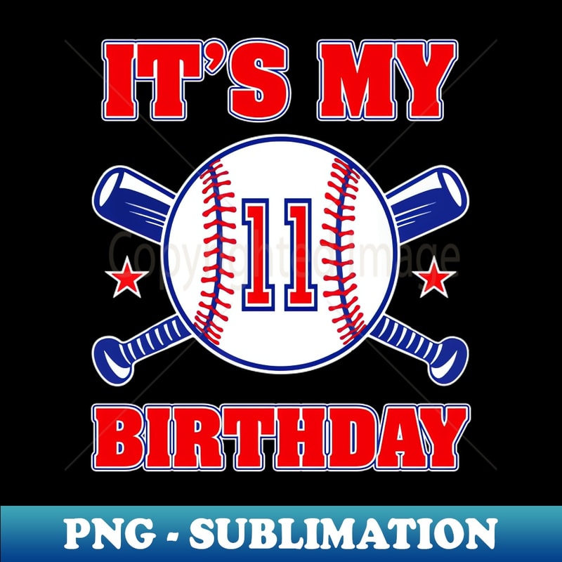 AH-3591_Baseball Its My 11th Birthday 11 Years Old Boy Girl 9160.jpg