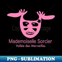mademoiselle sorcier - valle des merveilles - rose - exclusive sublimation digital file - unleash your inner rebellion