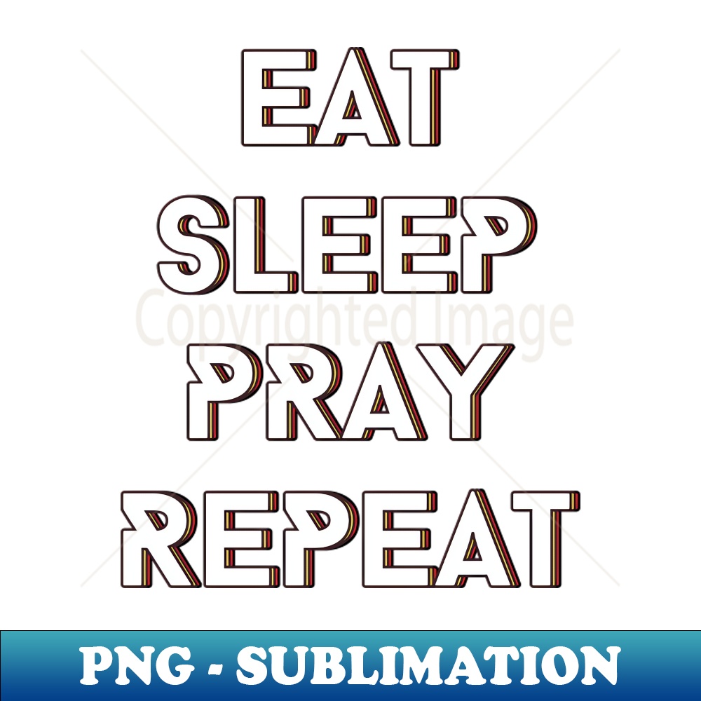 BB-12467_Eat Sleep Pray Repeat  Christian 1009.jpg
