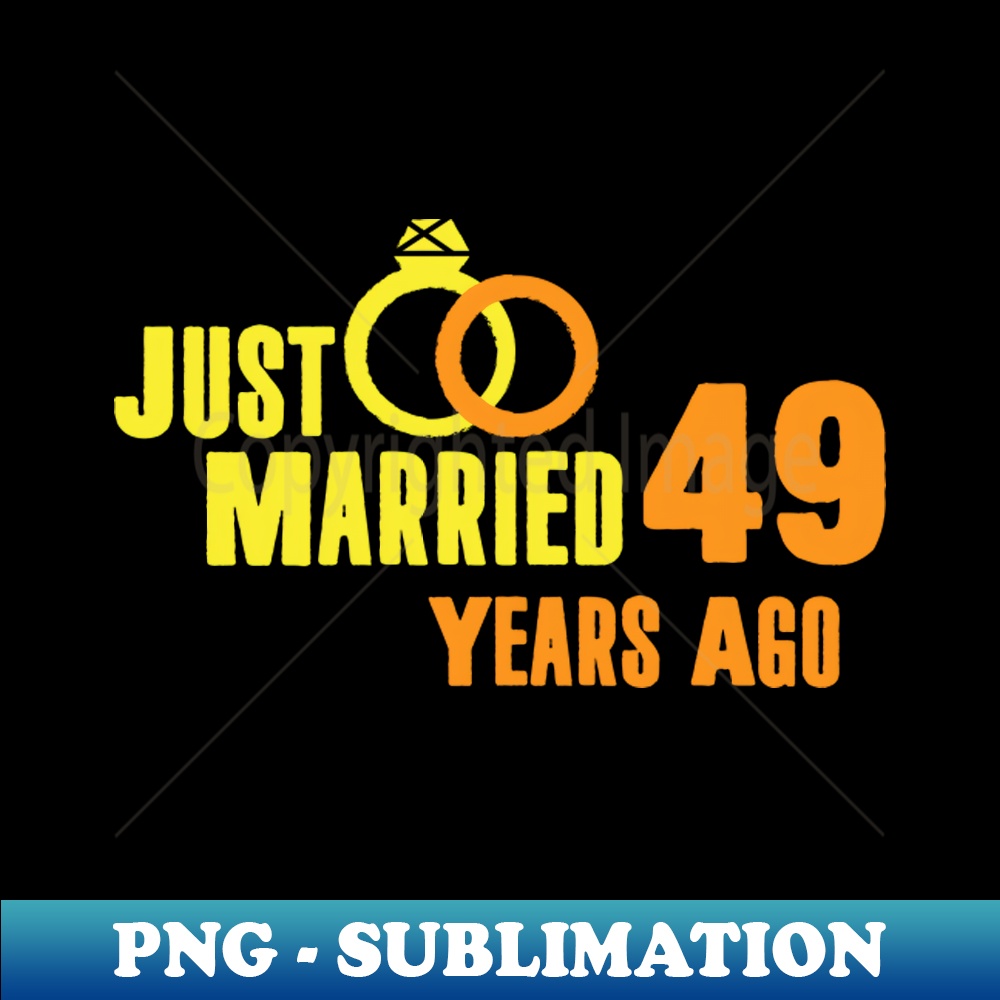 BH-21143_Just Married 49 Years Ago Wedding Wife Husband Anniversary Family Life Gift 7020.jpg